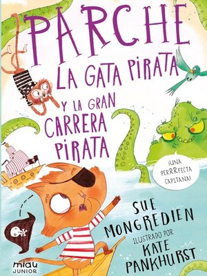 cover image of Parche, la gata pirata y la gran carrera pirata